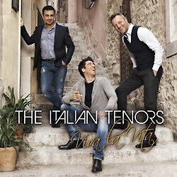 The Italian Tenors - Viva La Vita